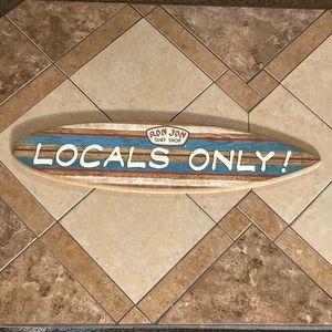 Ron John surfboard sign